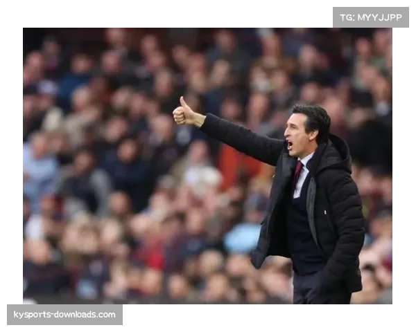 埃梅里战术革新助维拉蜕变，从保级队跃居争四行列