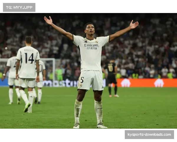 贝林厄姆中场后插上得分能力 成为皇马进攻新武器